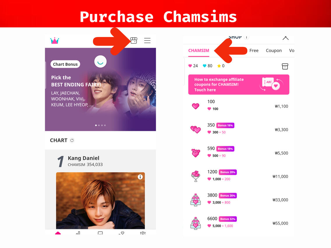 β₯οΈ (1) Go to 'Shop' icon. (2) Go to 'Chamsims' tab and purchase Ruby Chamsims if you can.