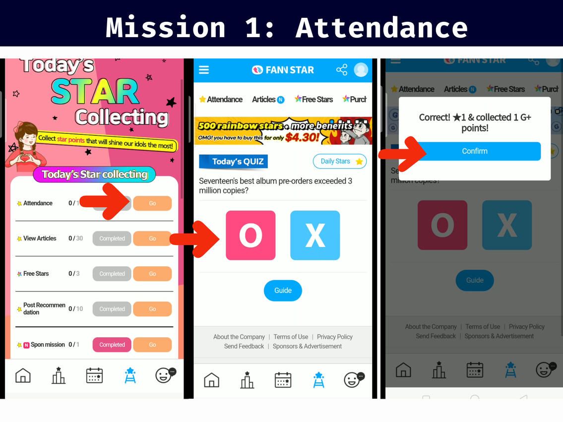 (1) Click &#39;Go&#39; button on the mission board. (2) Press X or O . (3) Press &#39;Confirm&#39; to collect the star.