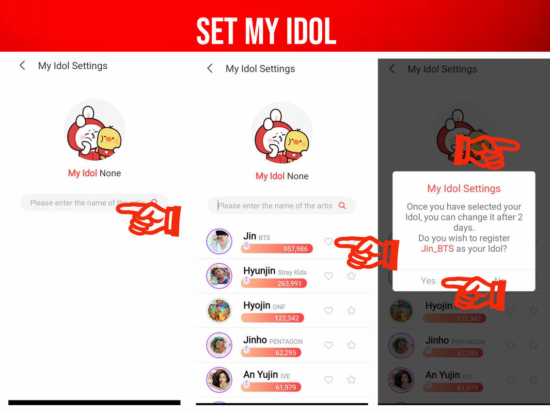 (4) Search for Jin (5) Click heart next to Jin's name (6) Click 'Yes' to finish.
